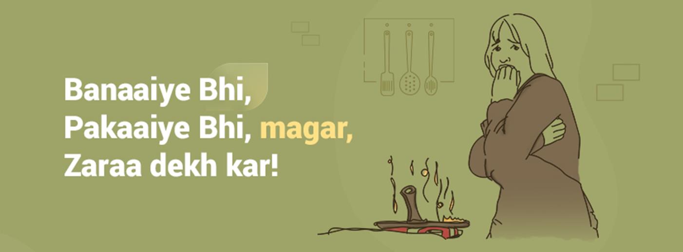 Banaaiye Bhi, Pakaaiye Bhi, magar, zaraa dekh kar!